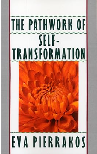 The Pathwork of Self-transformation